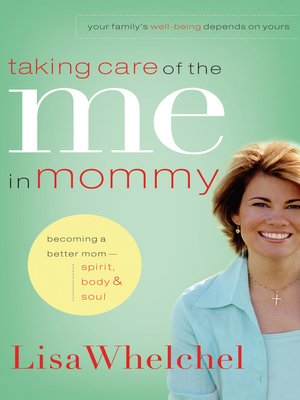 cover image of Taking Care of the Me in Mommy